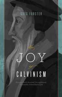 The Joy of Calvinism