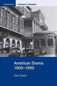 American Drama 1900 1990