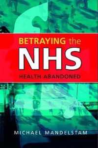 Betraying the NHS