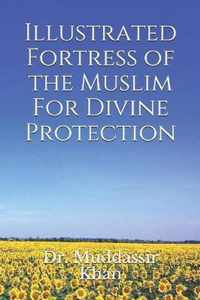 Illustrated Fortress of the Muslim For Divine Protection