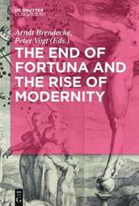 The End of Fortuna and the Rise of Modernity