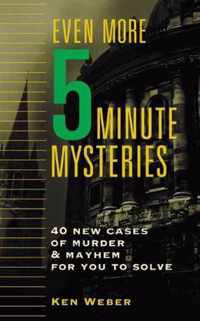 Even More Five-Minute Mysteries