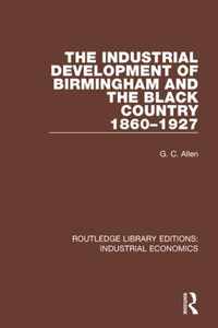 The Industrial Development of Birmingham and the Black Country 1860-1927