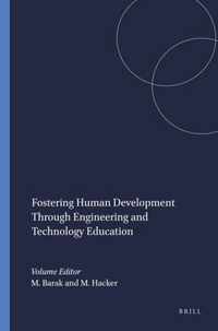 Fostering Human Development Through Engineering and Technology Education