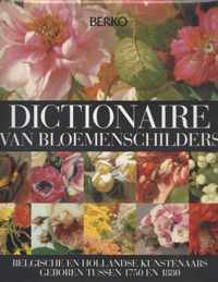 Dictionaire van Belgische en Hollandse bloemenschilders geboren tussen 1750 en 1880