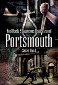 Foul Deeds and Suspicious Deaths Around Portsmouth