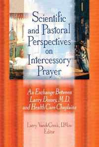 Scientific and Pastoral Perspectives on Intercessory Prayer