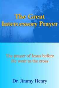 The Great Intercessory Prayer