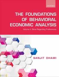 The Foundations of Behavioral Economic Analysis: Volume II