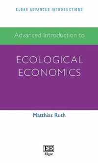 Advanced Introduction to Ecological Economics