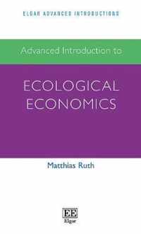 Advanced Introduction to Ecological Economics