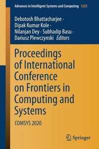 Proceedings of International Conference on Frontiers in Computing and Systems