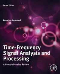 Time-Frequency Signal Analysis and Processing