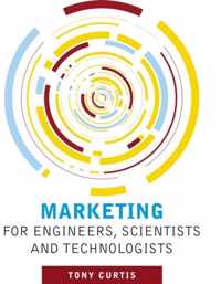 Marketing for Engineers, Scientists and Technologists