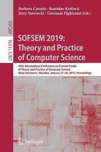 Sofsem 2019: Theory and Practice of Computer Science: 45th International Conference on Current Trends in Theory and Practice of Computer Science, Nový
