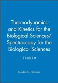 Thermodynamics And Kinetics For The Biological Sciences/Spectroscopy For The Biological Sciences; 2-Book Set