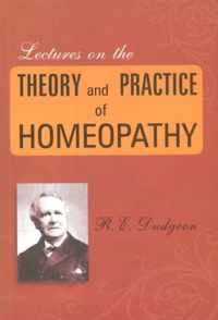 Lectures on the Theory & Practice of Homeopathy