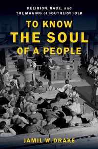 To Know the Soul of a People