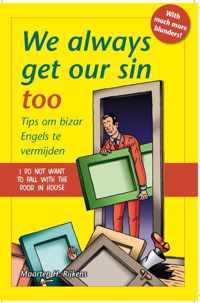 We Always Get Our Sin Too