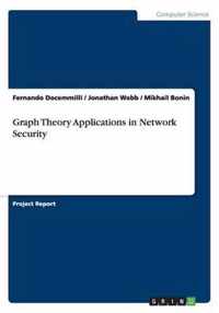 Graph Theory Applications in Network Security