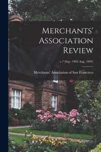 Merchants' Association Review; v.7 (Sep. 1902-Aug. 1903)