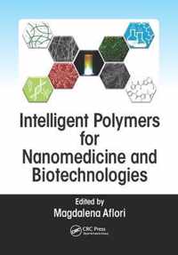 Intelligent Polymers for Nanomedicine and Biotechnologies