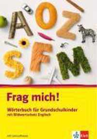 Frag mich! Wörterbuch für Grundschulkinder mit Bildwortschatz Englisch. Ausgabe Bayern
