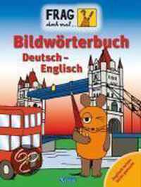 Frag doch mal die Maus Bildwörterbuch Deutsch - Englisch