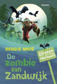 De piraten van hiernaast: De zombie van Zandwijk