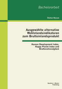 Ausgewahlte alternative Wohlstandsindikatoren zum Bruttoinlandsprodukt