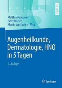 Augenheilkunde Dermatologie HNO in 5 Tagen