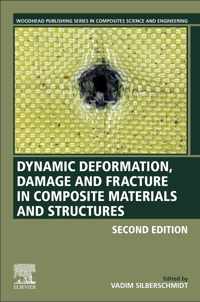 Dynamic Deformation, Damage and Fracture in Composite Materials and Structures