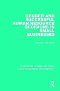 Gender and Successful Human Resource Decisions in Small Businesses