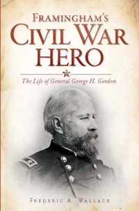 Framingham's Civil War Hero