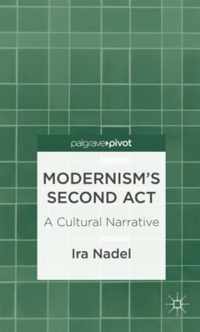 Modernism's Second Act