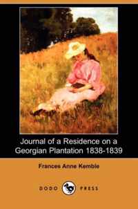 Journal of a Residence on a Georgian Plantation 1838-1839 (Dodo Press)