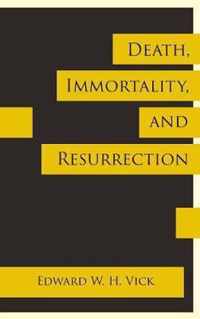 Death, Immortality, and Resurrection
