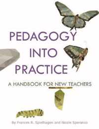 Pedagogy into Practice: A Handbook for New Teachers