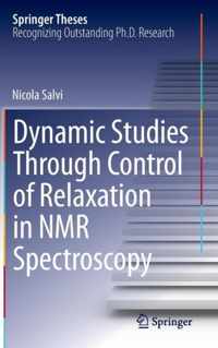 Dynamic Studies Through Control of Relaxation in NMR Spectroscopy