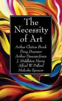 The Necessity of Art