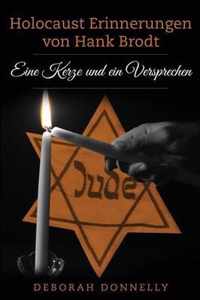 Holocaust Erinnerungen von Hank Brodt