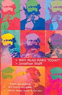 Why Read Marx Today?