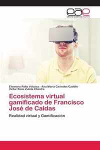 Ecosistema virtual gamificado de Francisco Jose de Caldas