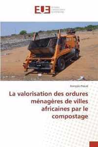 La valorisation des ordures menageres de villes africaines par le compostage