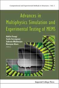 Advances In Multiphysics Simulation And Experimental Testing Of Mems