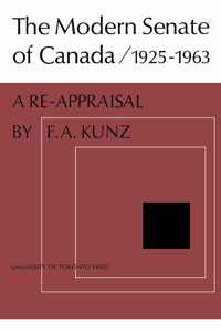 The Modern Senate of Canada 1925-1963