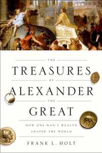 The Treasures of Alexander the Great