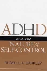 ADHD and the Nature of Self-Control