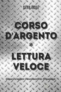 Corso d'Argento * Lettura Veloce