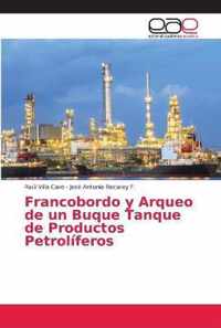Francobordo y Arqueo de un Buque Tanque de Productos Petroliferos